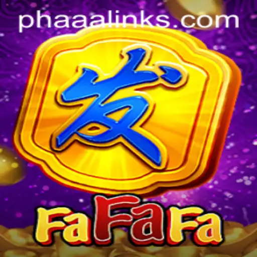 Exploring FaFaFa: The Thrilling World of PH AAA Gaming