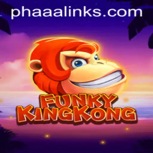 Explore the Exciting World of FunkyKingKong: A New Era of PH AAA Gaming