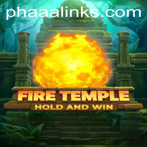 Exploring the Realm of FireTemple: A Comprehensive Guide